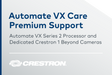 Crestron IV-VXCARE – Automate VX Care Premium Support Subscription Crestron